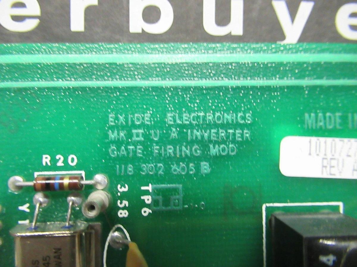Used EXIDE MK II INVERTER GATE FIRING BOARD MODULE 118 302 605 REV B 101072720 REV A