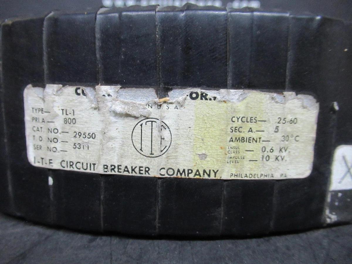 Used ITE CURRENT TRANSFORMER TL-1 29550 PRI: 800 A SEC. 5 A 25-60 CYCLES 10 KV