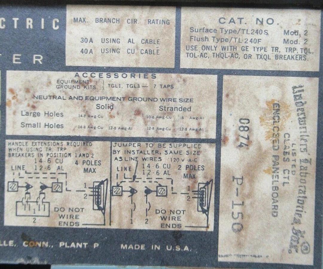 Used GENERAL ELECTRIC LOAD CENTER TL240S 40 AMP 240 VAC W/ 15 AMP BREAKER