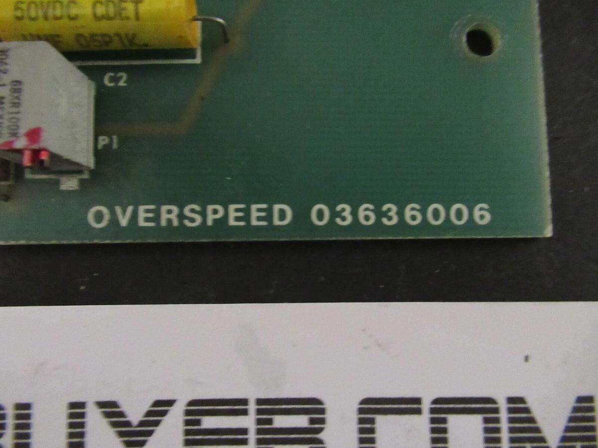 Used OVERSPEED PROTECTION CIRCUIT BOARD 03636006 **30 DAY WARRANTY INCLUDED!**
