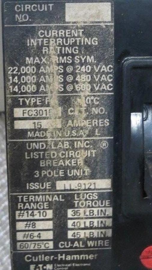 Used CUTLER HAMMER FC BREAKER 15 AMP 600 VAC 3 POLE MODEL: FC3015 **WARRANTY**