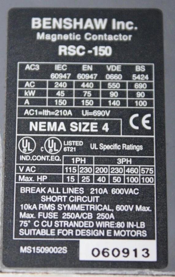 Used BENSHAW NEMA CONTACTOR RSC-150 NEMA 4 600 VAC 3-POLE 210 AMP 100 HP COIL: 240V