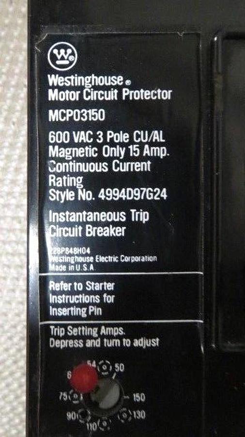 Used WESTINGHOUSE BREAKER 15 AMP 600 VAC 3 POLE MODEL MCP03150 **WARRANTY**