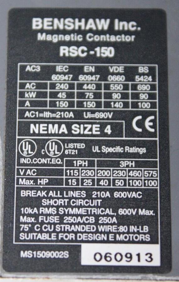 Used BENSHAW NEMA CONTACTOR RSC-150 NEMA 4 600 VAC 3-POLE 210 AMP 100 HP COIL: 240V