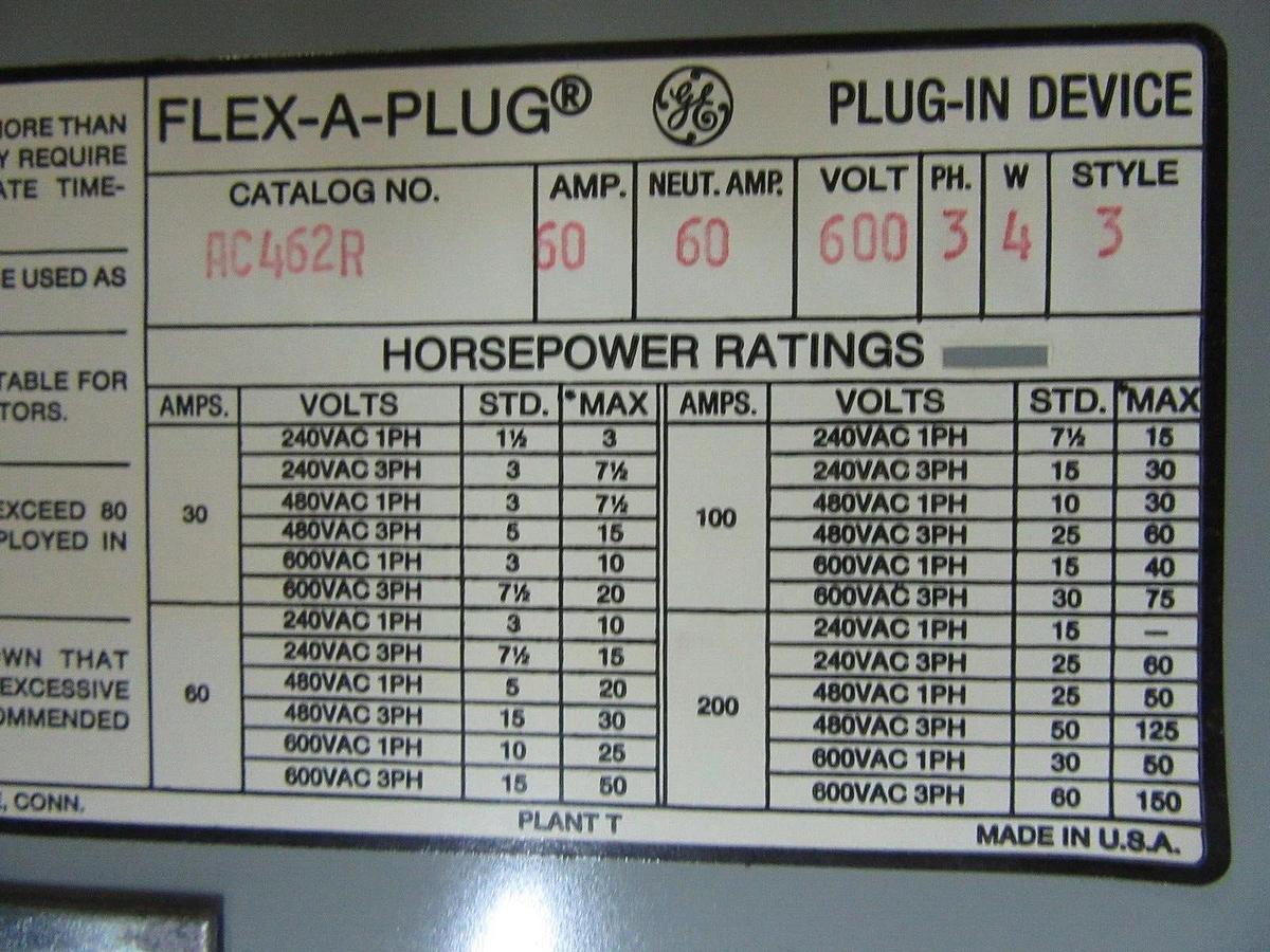 Used GE FUSIBLE BUS/BUSS PLUG AC462R 60 AMP 600 VOLT 4-WIRE 3-PHASE 50 HP STYLE: 3