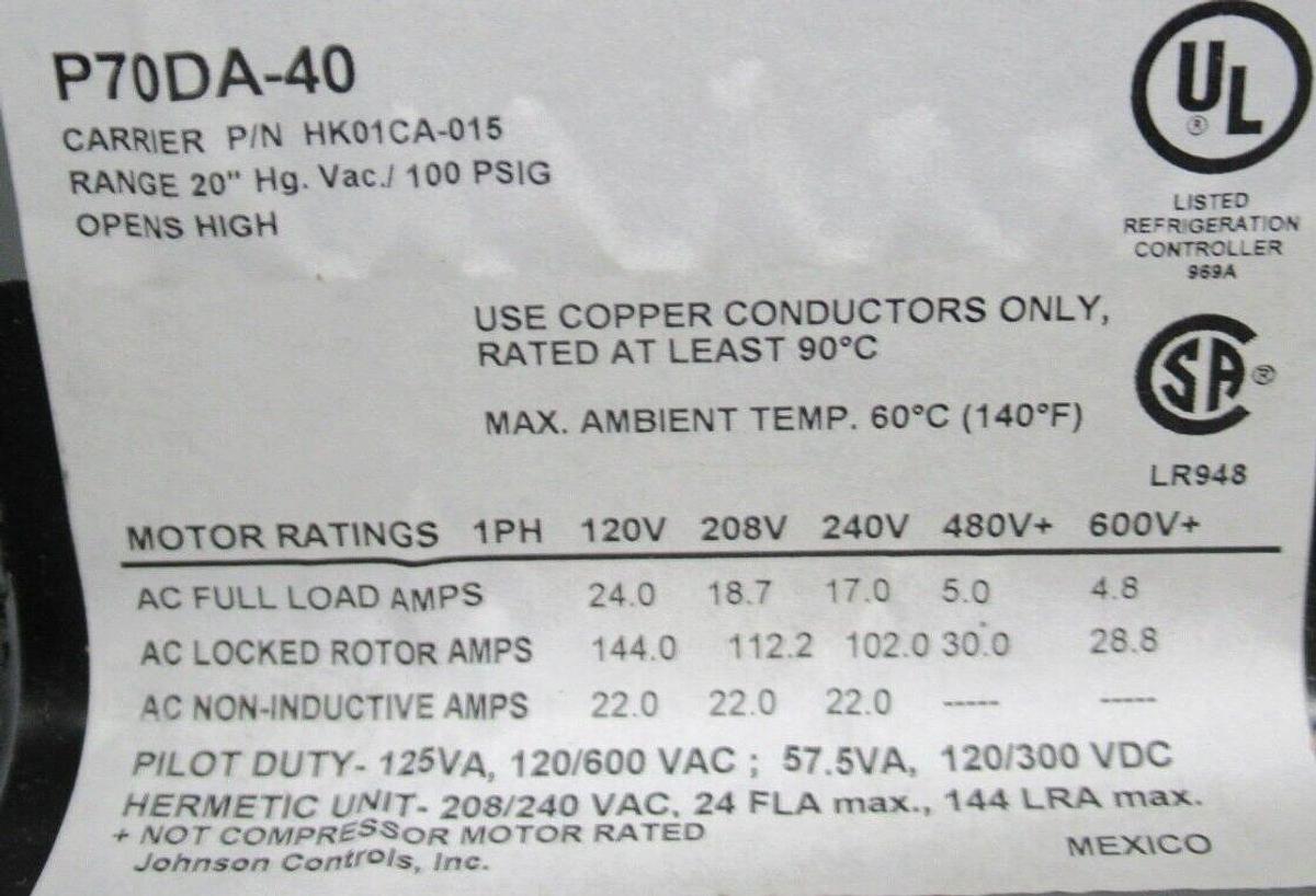 Used JOHNSON CONTROLS PRESSURE CONTROL P70DA-40 600 VAC 24 AMP 100 PSIG HK01CA-015