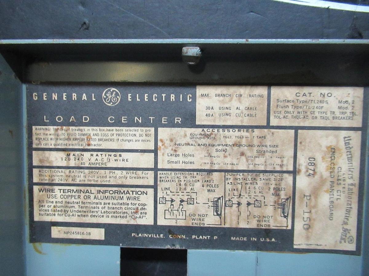 Used GENERAL ELECTRIC LOAD CENTER TL240S 40 AMP 240 VAC W/ 15 AMP BREAKER