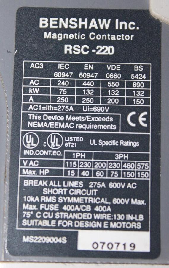 Used BENSHAW IEC CONTACTOR RSC-220 600 VAC 3-POLE 275 AMP 150 HP COIL: 240V
