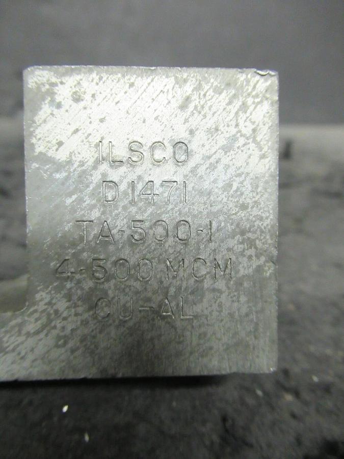 Used (3) QTY ILSCO TA-500-1 (SINGLE) BARREL MECHANICAL CONNECTOR LUG TAP 500 MCM - 4