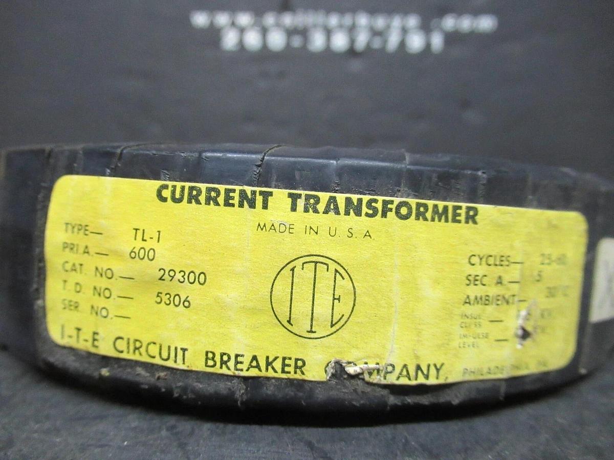 Used ITE CURRENT TRANSFORMER TL-1 29300 PRI: 600 A SEC: 5 A 25-60 CYCLES **WARRANTY**