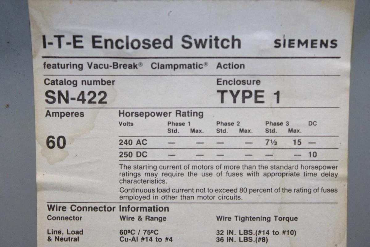 Used ITE ENCLOSED SWITCH SN422 60 AMP 240 VAC TYPE 1 3-PHASE 15HP