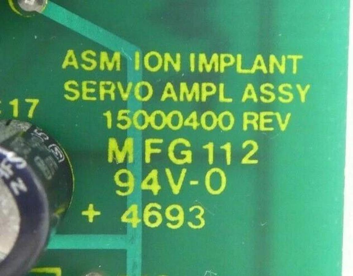 Used Varian Semiconductor VSEA E15000400 ASM Ion Implant Servo Amplifier PCB Rev. 1