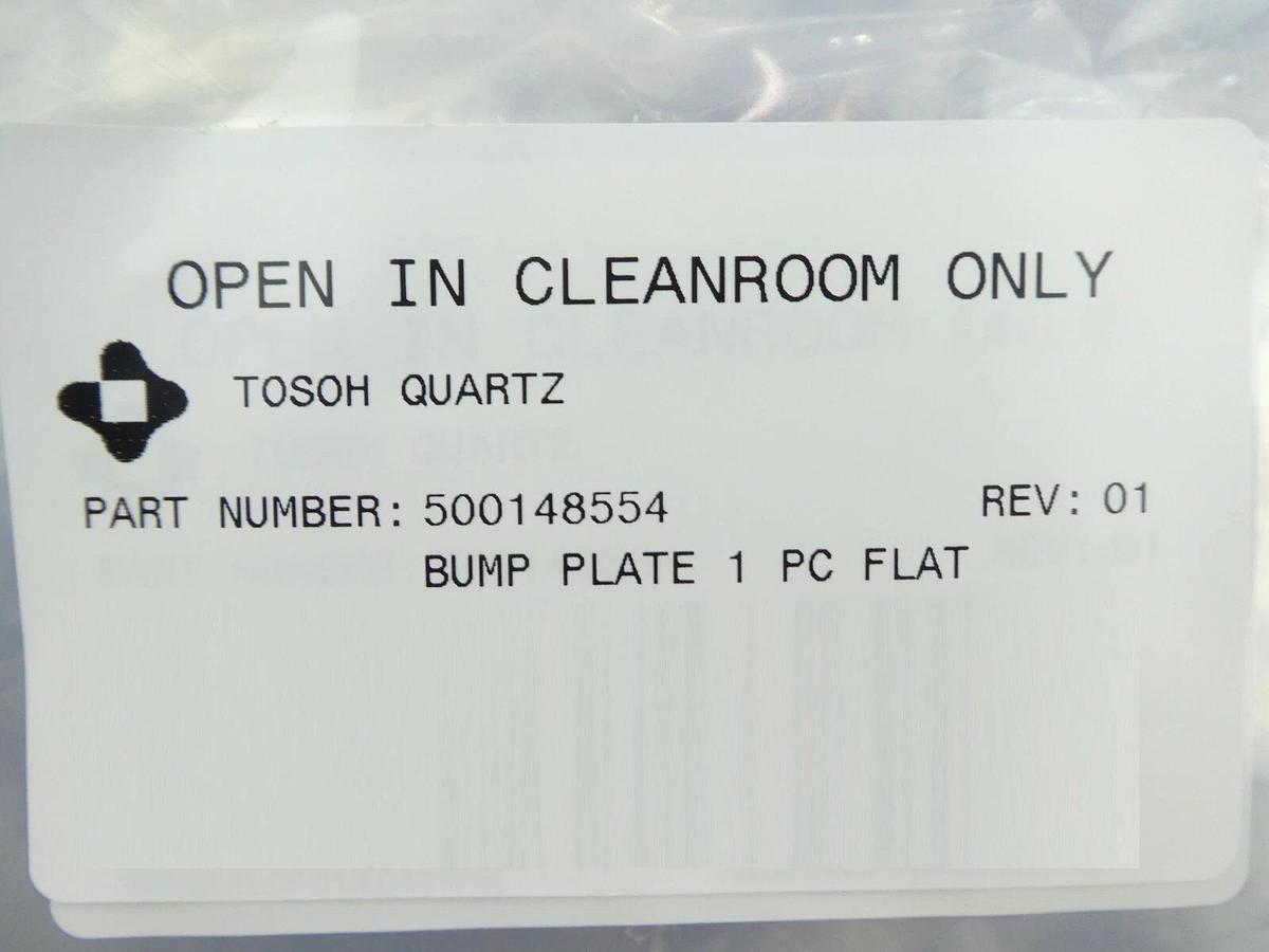 Tosoh Quartz 500148554 Flat Quartz Bump Plate New Surplus
