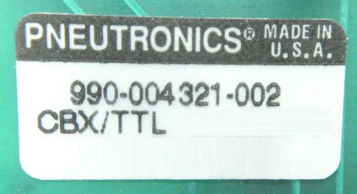 Used Pneutronics 990-004321-002 CBX/TTL PCB Card 691-0074 Rev. B CB4-TTL O/I Working