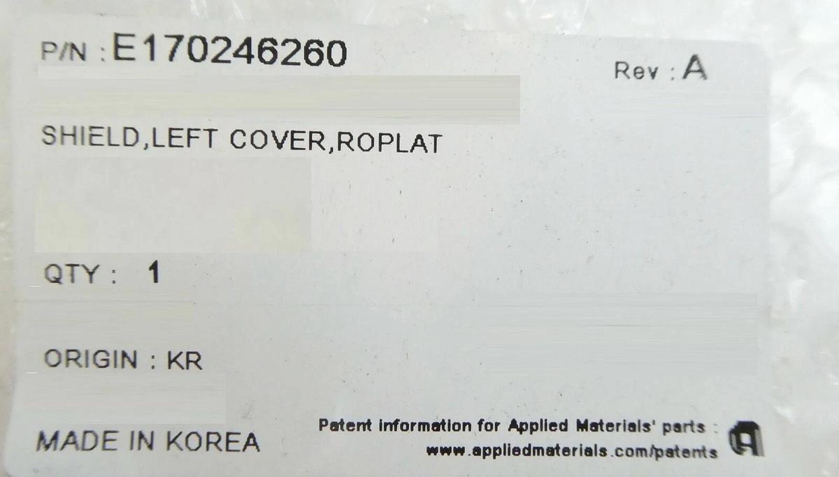 AMAT Applied Materials E170246260 Shield Left Cover ROPLAT Varian New Surplus