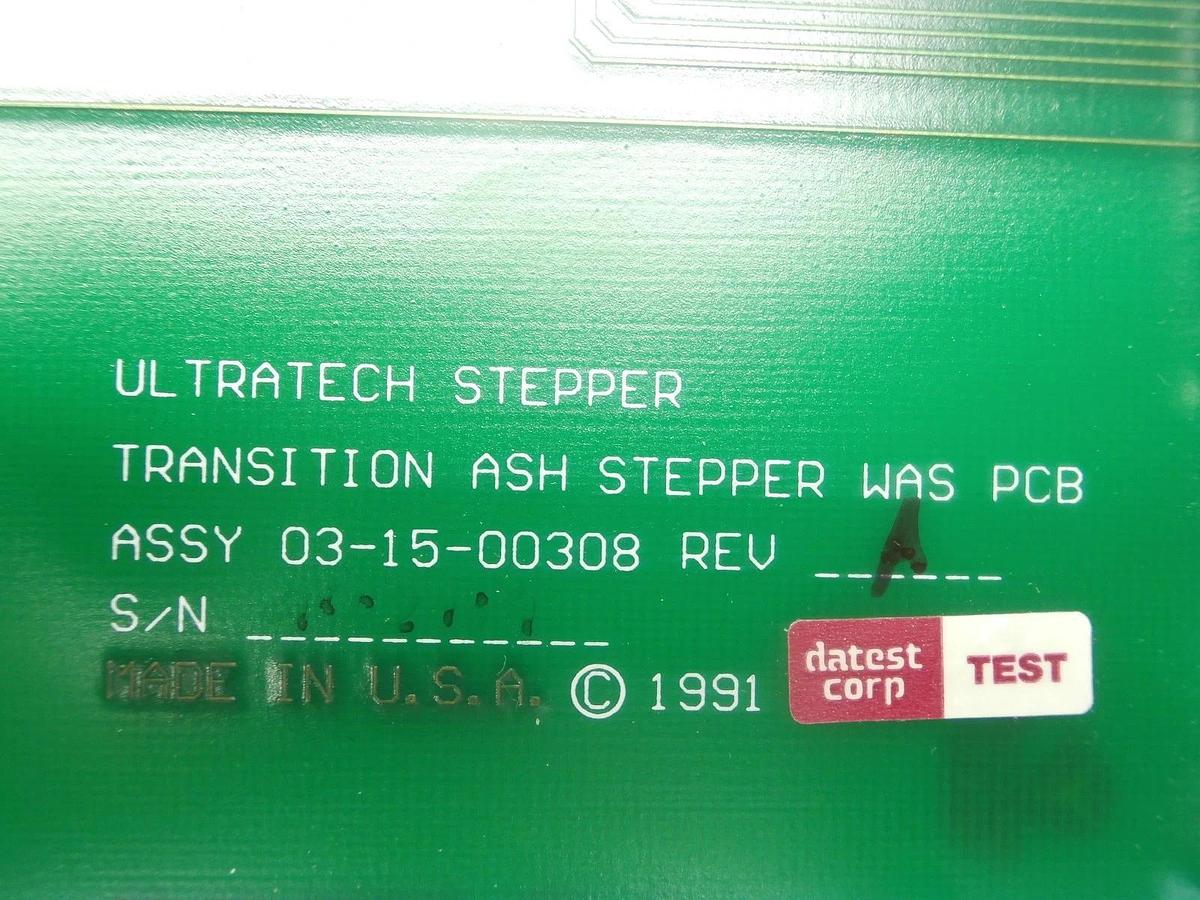 Used Ultratech Stepper 03-15-00308 Transition ASH Stepper PCB Card WAS Titan Used