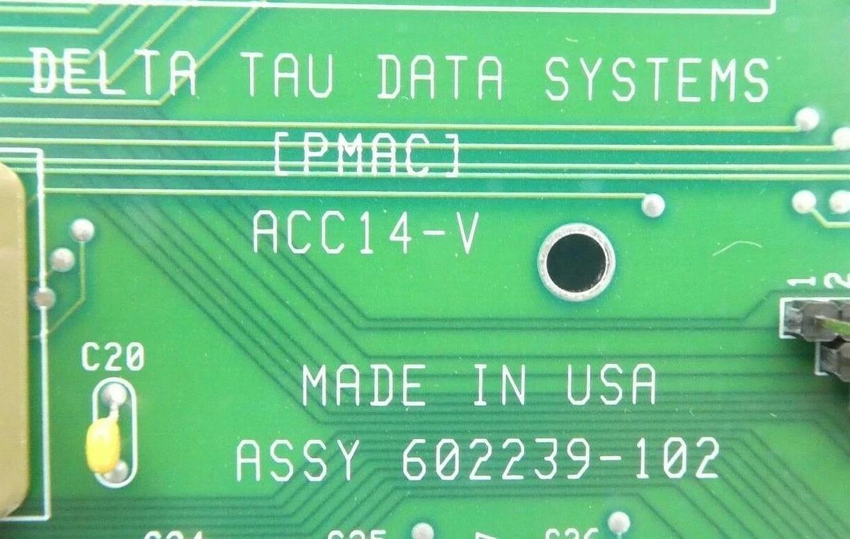 Used Delta Tau 602239-102 PCB Card PMAC ACC14-V 500-22560-000 KLA-Tencor eS31 Working