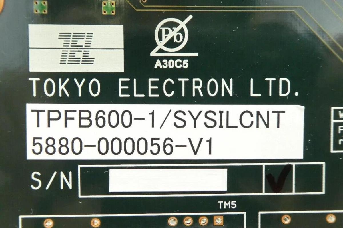 TEL Tokyo Electron 5880-000056-V1 PCB TPFB600-1/SYSILCNT New Surplus