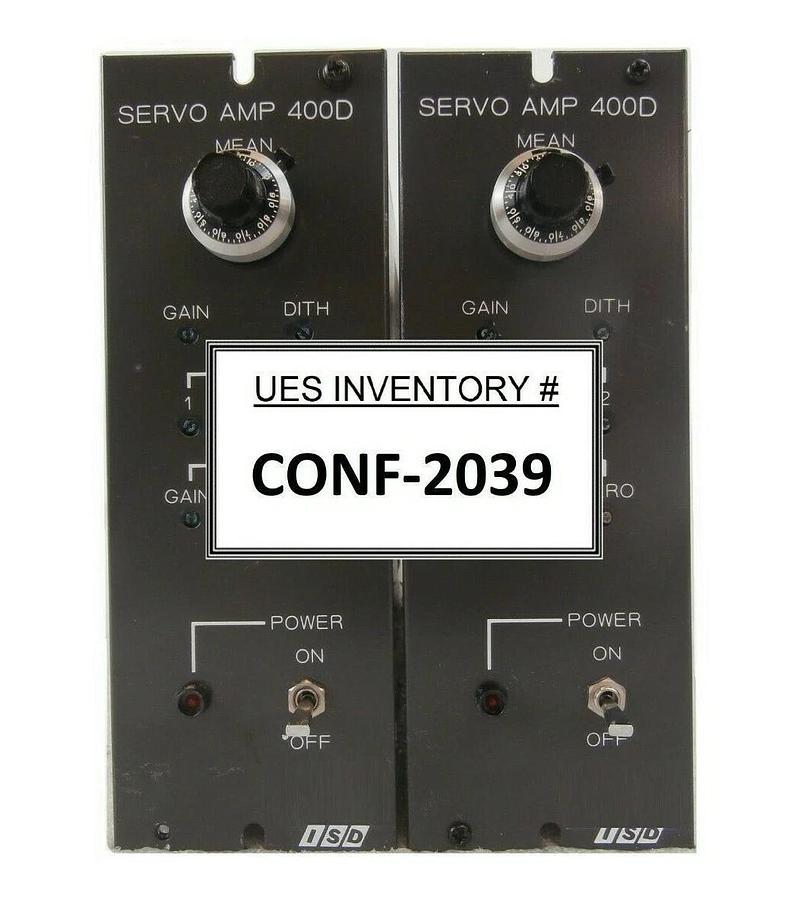 Used ISD SERVO AMP 400D Servo Power Supply Reseller Lot of 2 Working Surplus