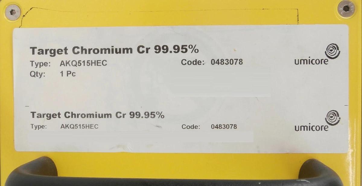 Used Umicore 0483078 Chromium 99.95% Sputtering Target AKQ515HEC Balzers Working