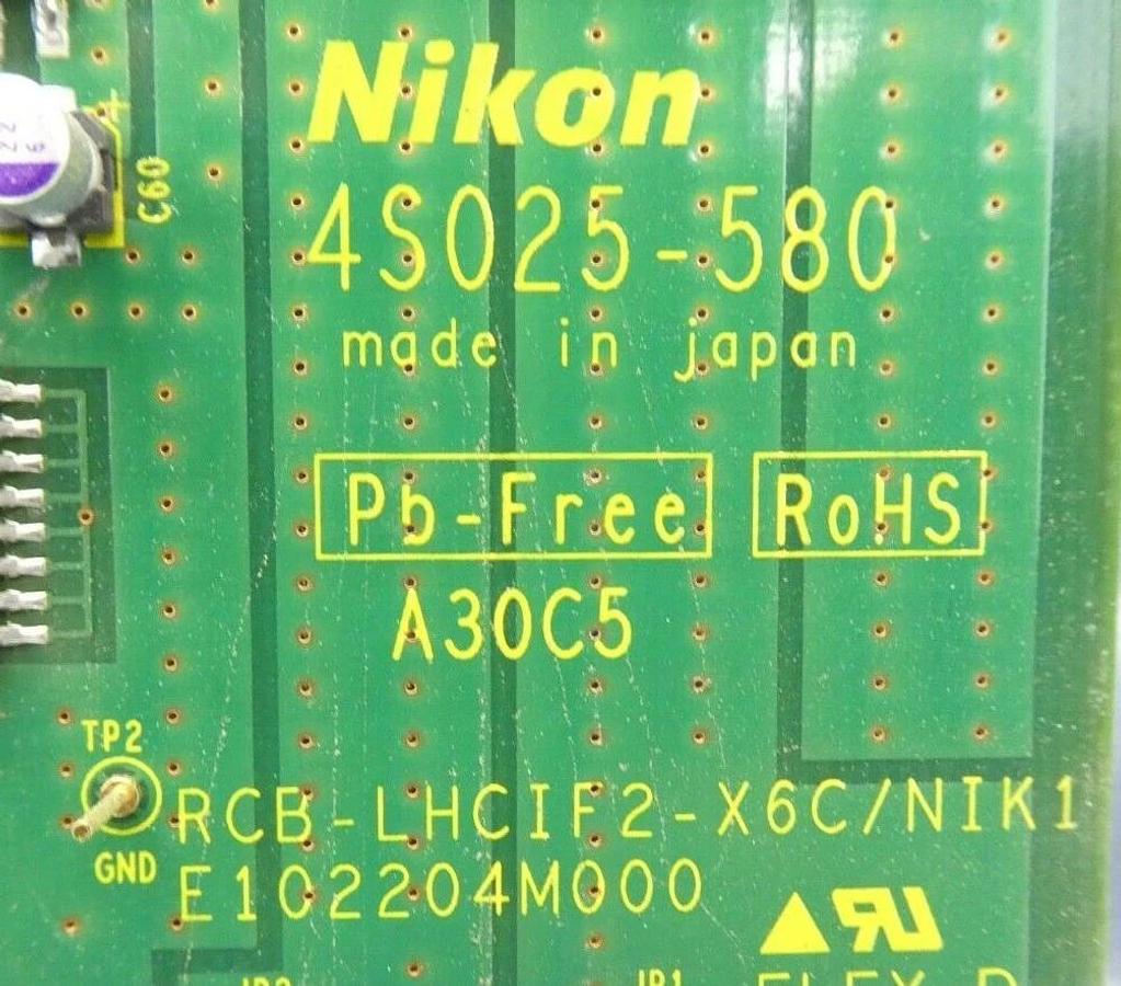 Used Nikon 4S025-580 LHC-IF PCB Card E102204M000 RCB-LHCIF2-X6C/NIK1 NSR Working