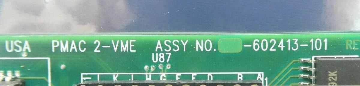 Used Delta Tau 602413-101 PCB Card PMAC 2-VME 500-22555-000 KLA-Tencor eS31 Working