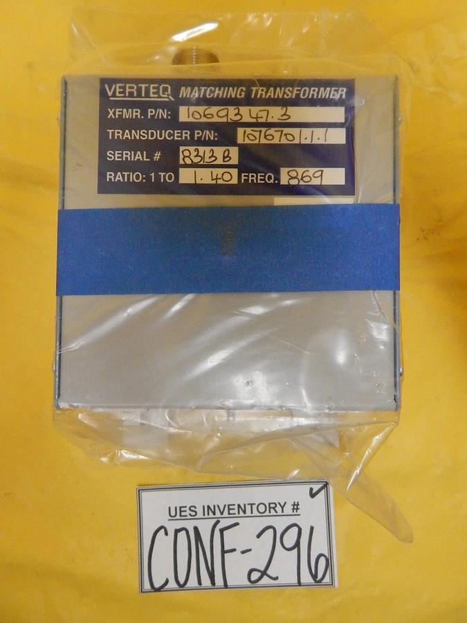Used Verteq 1069347.3 RF Matching Transformer 1076701.1.1 Transducer 1:1.40 869 Used