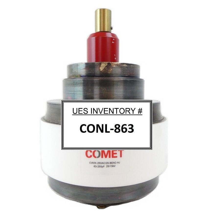 Used Comet CVMX-250AC/25-BEAC-AJ Variable Vacuum Capacitor 63-250pF 25/15kV Working