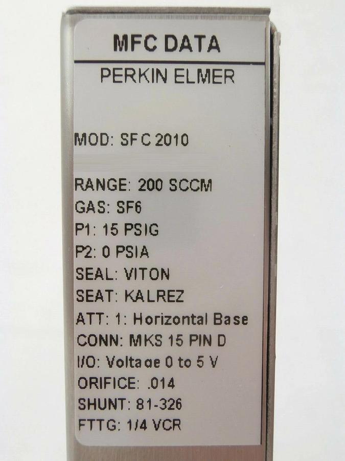Used Perkin-Elmer SFC 2010 Mass Flow Controller MFC DNA 200 SCCM SF6 Working Spare