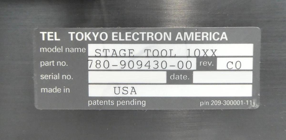 Used TEL Tokyo Electron 780-909430-00 Stage Tool 10XX 209-300001-11 Working Surplus
