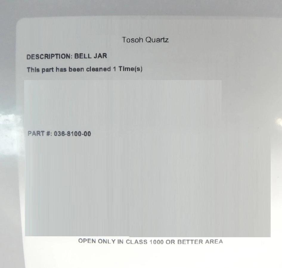 Refurbished Tosoh Quartz 036-8100-00 300mm Cleaned Quartz Bell Jar PC2 Refurbished