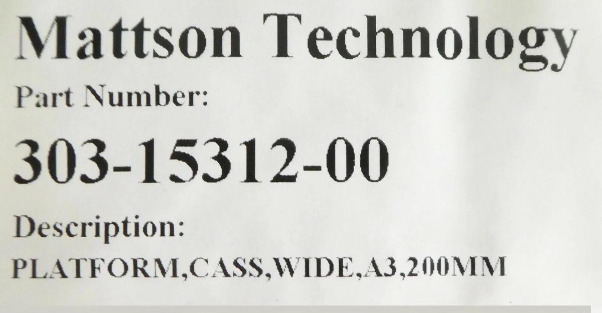 Mattson Technology 303-15312-00 200mm A3 Wide Cassette Platform New Surplus