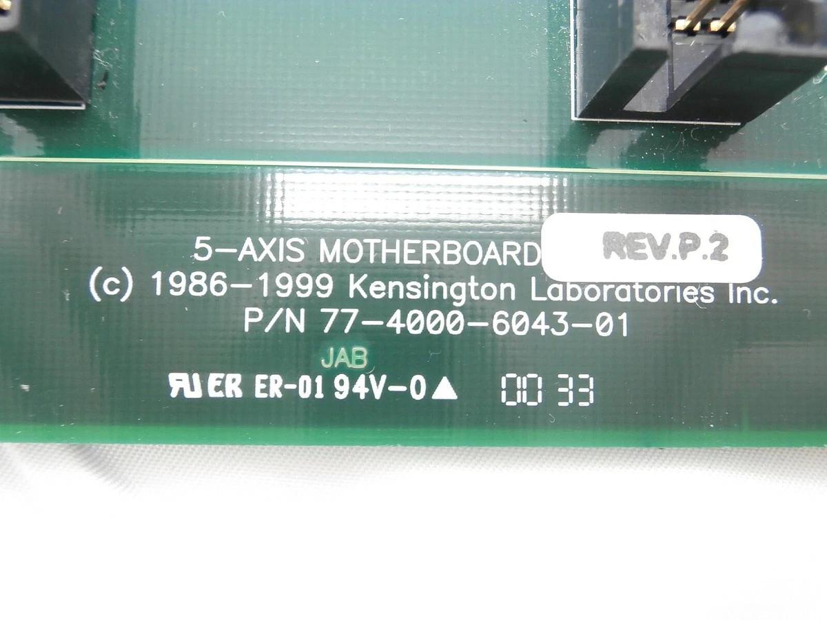 Used Kensington Laboratories 77-4000-6043-01 5-Axis Motherboard PCB Rev. P.2 Working