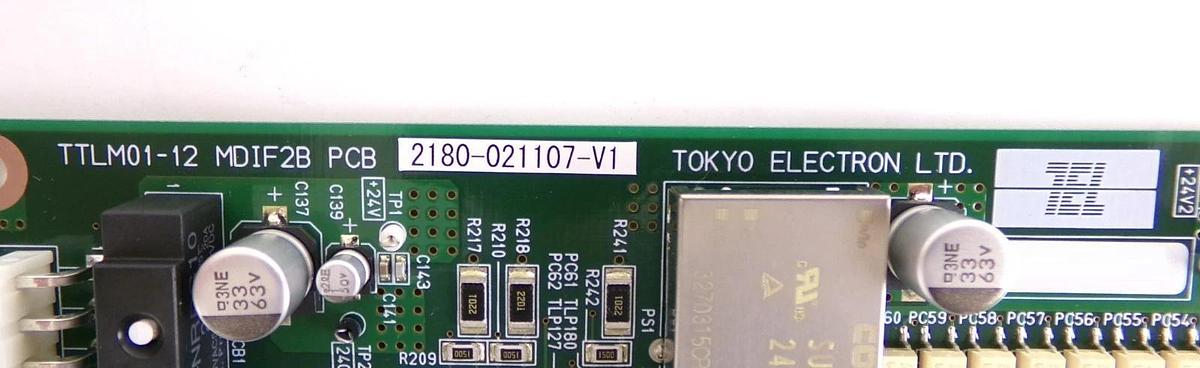 Used TEL Tokyo Electron 2180-021107-V1 I/O PCB TTLM01-12 MDIF2B Working Surplus
