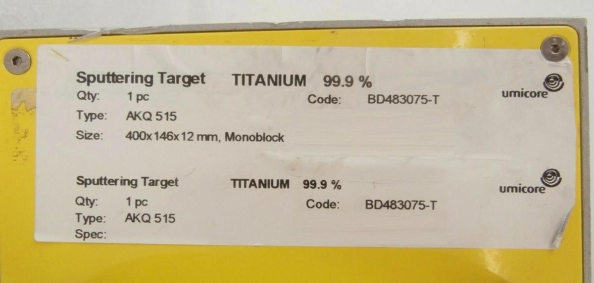 Used Umicore BD483075-T TITANIUM 99.9% Sputtering Target AKQ515 Balzers BK205602-T