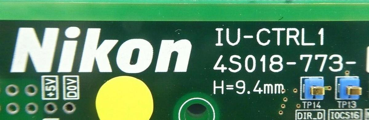Used Nikon 4S018-773 Control PCB IU-CTRL1 NSR FX-601F FPD Lithography System Working