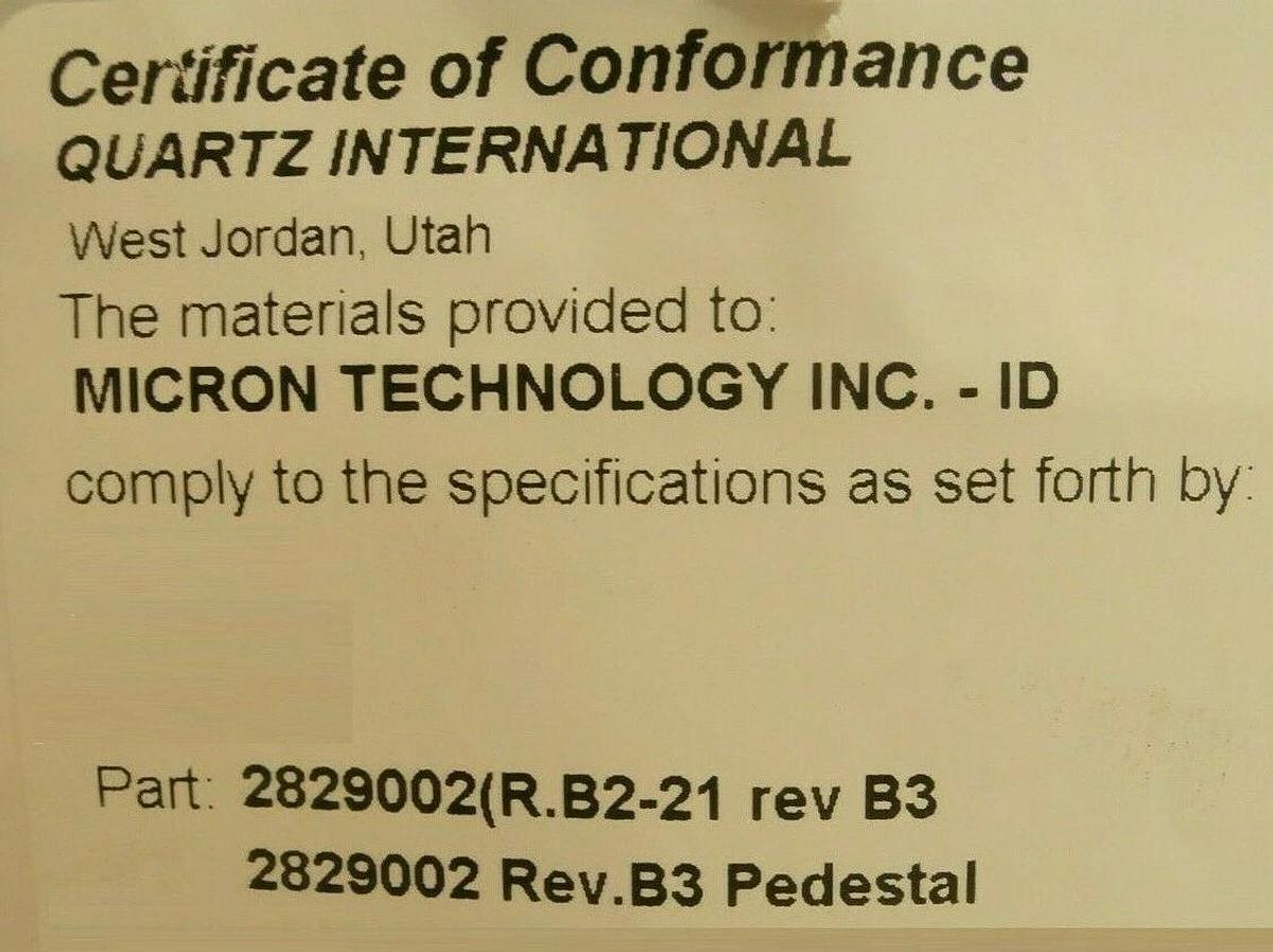 Refurbished Micron Technology 2829002 Quartz Pedestal Rev. B3 Saint-Gobain Refurbished