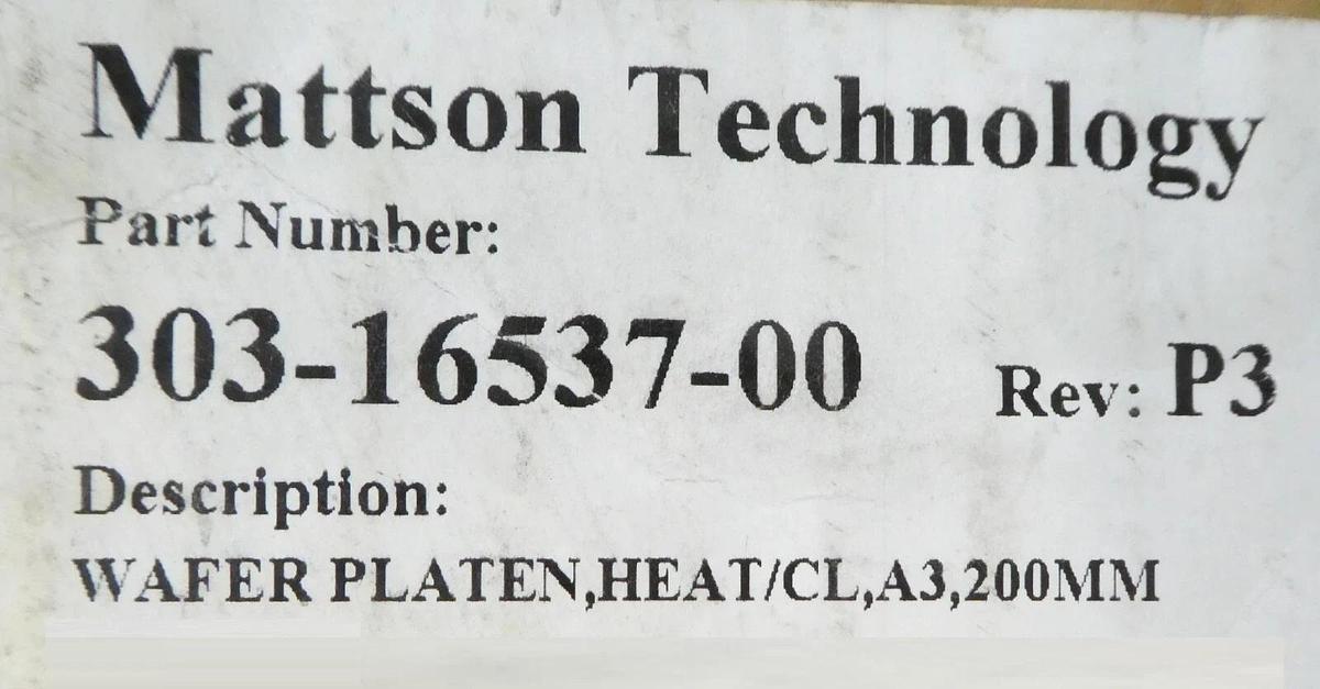 Refurbished Mattson Technology 303-16537-00 200mm Wafer Platen Heat/CL OEM Refurbished