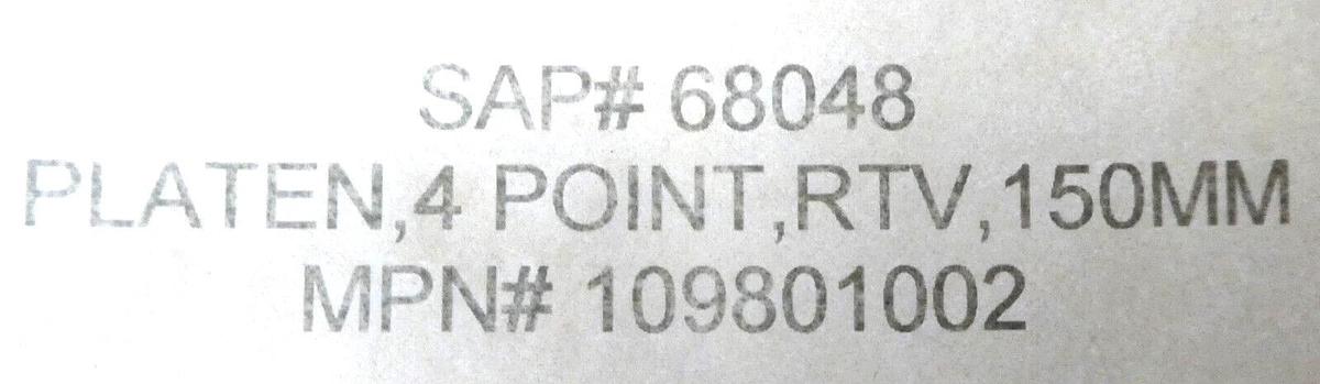 Varian Ion Implant Systems 109801002 150mm Wafer RTV Platen New Surplus