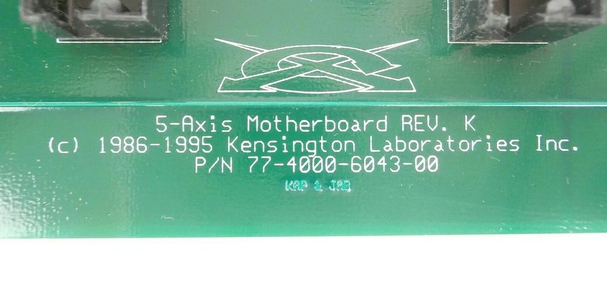Used Kensington Laboratories 77-4000-6043-00 5-Axis Motherboard PCB Rev. K Working