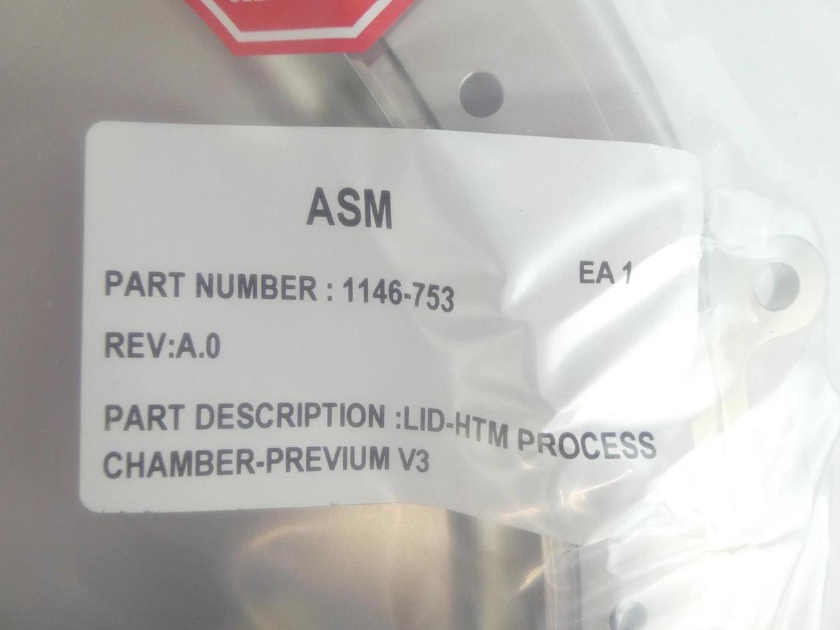 ASM 1146-753 HTM Process Chamber Previum V3 Lid New