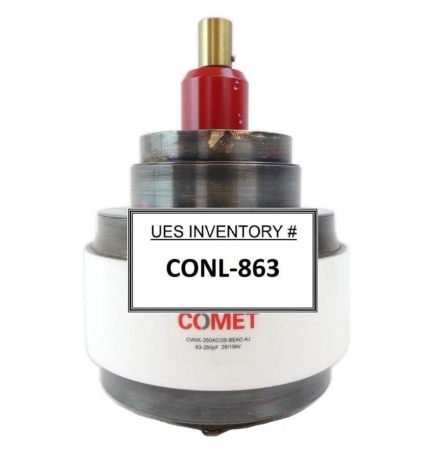 Used Comet CVMX-250AC/25-BEAC-AJ Variable Vacuum Capacitor 63-250pF 25/15kV Working