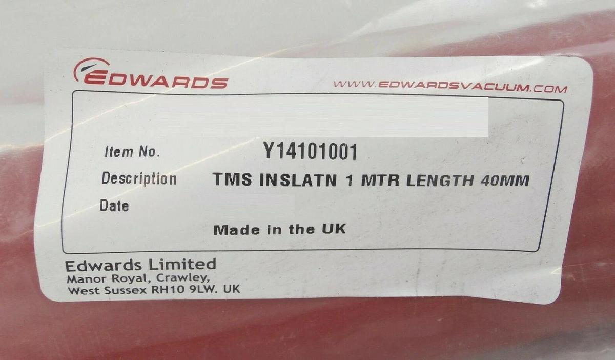 Used Edwards Y14101001 TMS Insulation 1 MTR 40mm Reseller Lot of 2 New Surplus