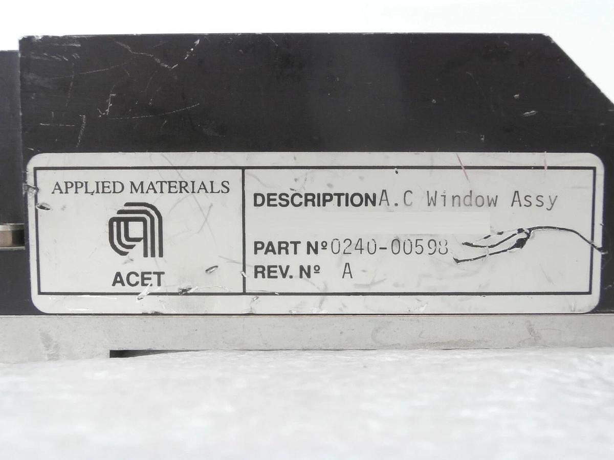 Used AMAT Applied Materials 0240-00598 A.C. Window Assembly Module P5000 Working