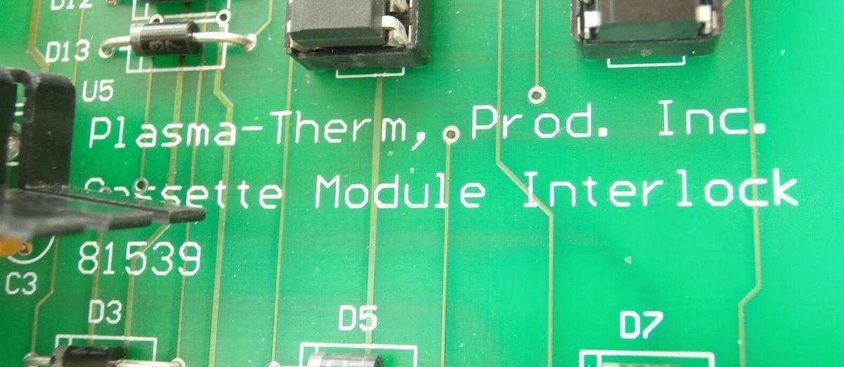Used Plasma-Therm 81539 Cassette Module Interlock Board PCB Clusterlock 7000 Spare
