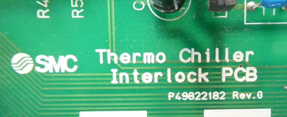 Used SMC P49822182 Thermo Chiller Interlock PCB P49823140 P49891452 Lot of 4 Working