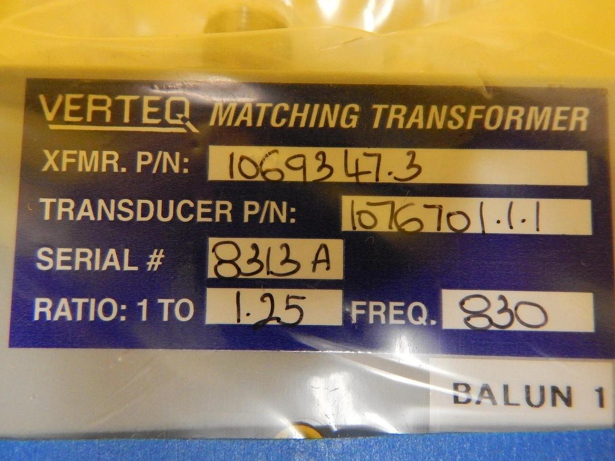 Used Verteq 1069347.3 RF Matching Transformer 1076701.1.1 Transducer 1:1.25 830 Used