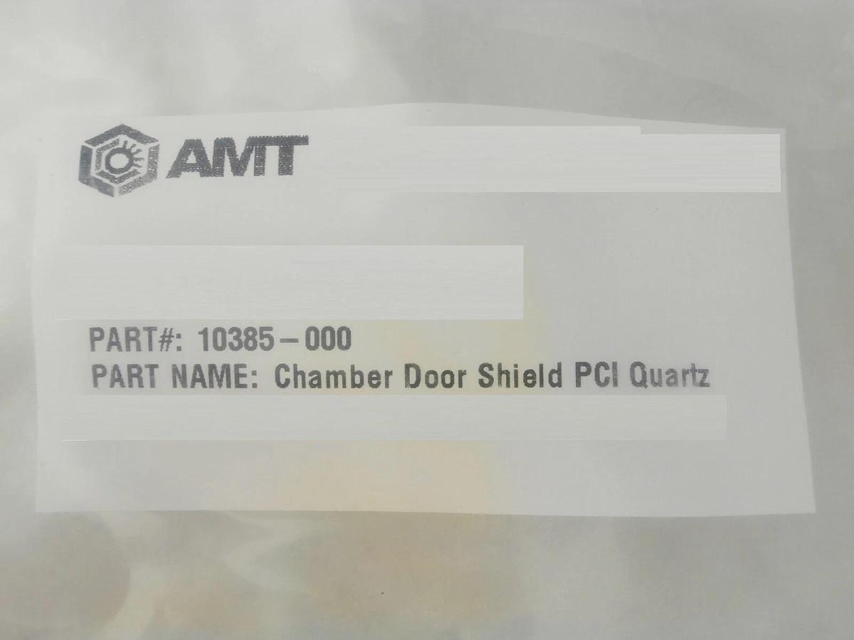 AMT 10385-000 Chamber Door Shield PCI Quartz AMAT Applied Materials New Surplus