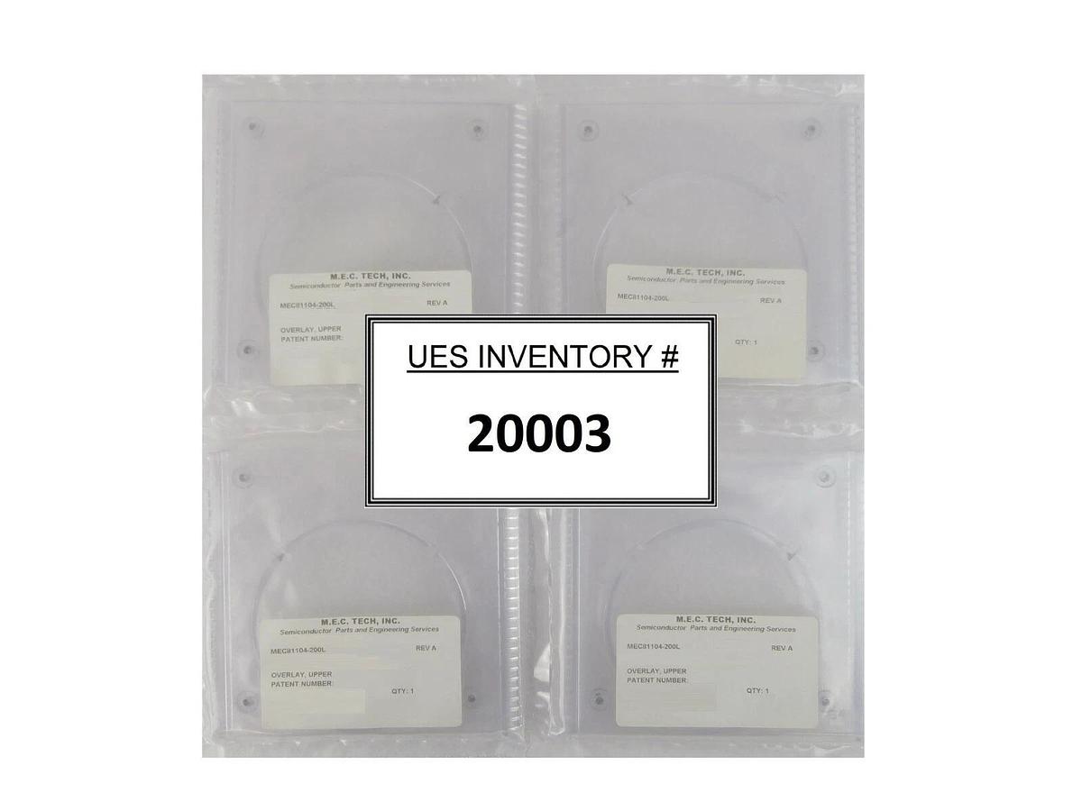 M.E.C. Tech MEC81104-200L Overlay Upper AMAT Applied Materials Lot of 4 New