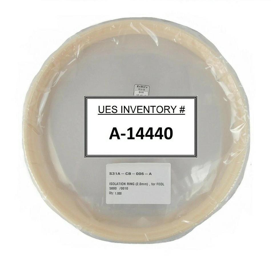 KoMiCo Technology S31A-CB-006-A Isolation Ring 2.0mm for FEOL New Surplus